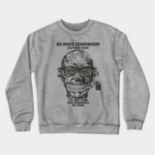 No More Censorship Defense Fund 1985 Crewneck Sweatshirt